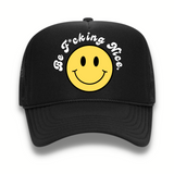 “Be F*cking Nice” Trucker Hat